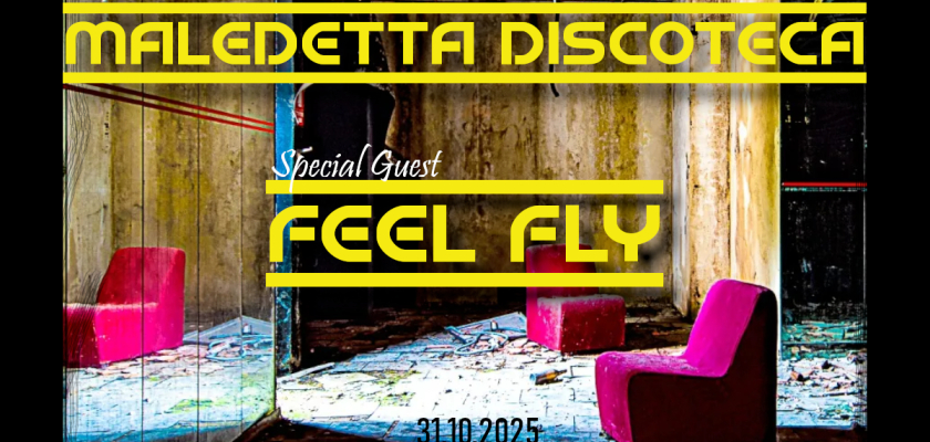 Maledetta Discoteca: Feef Fly